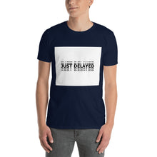 Charger l'image dans la galerie, "Just delayed" Logo Blanc T-shirt H/F