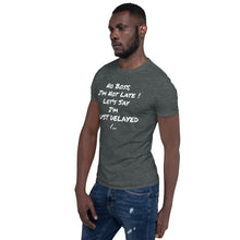 Charger l'image dans la galerie, "Just Delayed" Boss T-shirt H/F