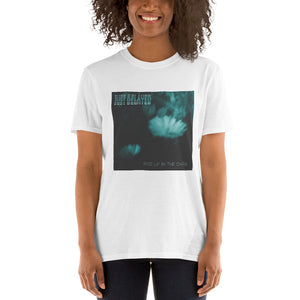 Rise Up In The Dark  Unisex T-Shirt