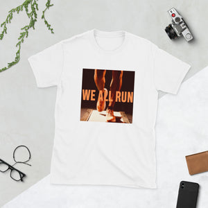 Just Delayed We All Run T-shirt Unisexe